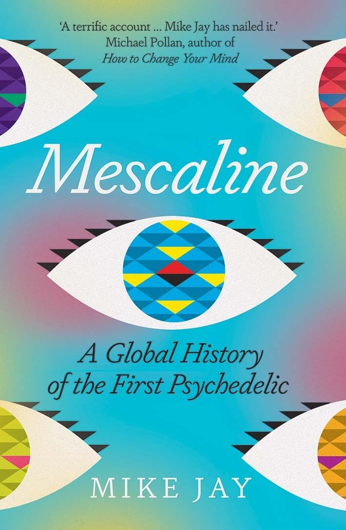 Mescaline: A Global History of the First Psychedelic - görsel 1