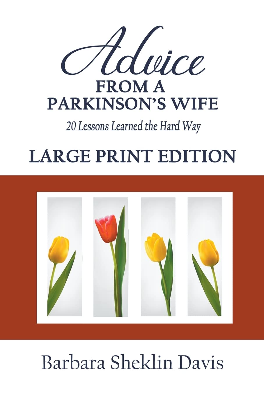 Advice From a Parkinson's Wife: 20 Lessons Learned the Hard Way LARGE PRINT - görsel 1