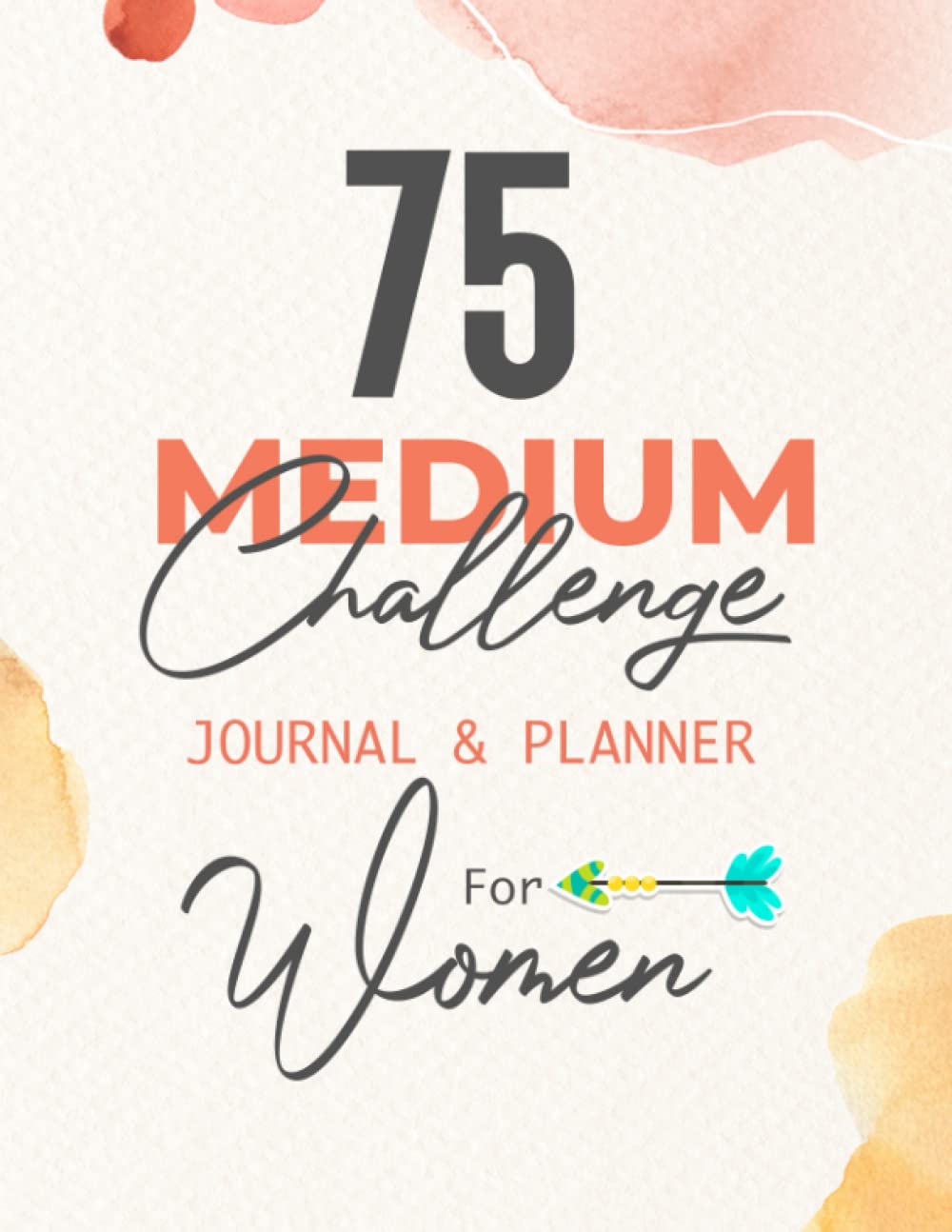 75 Medium Challenge Journal And Planner For Women: Daily Progress Tracker Your Exercise With Checklists | Wellness Planner | 8.5 x 11 In - 100 Pages - görsel 1