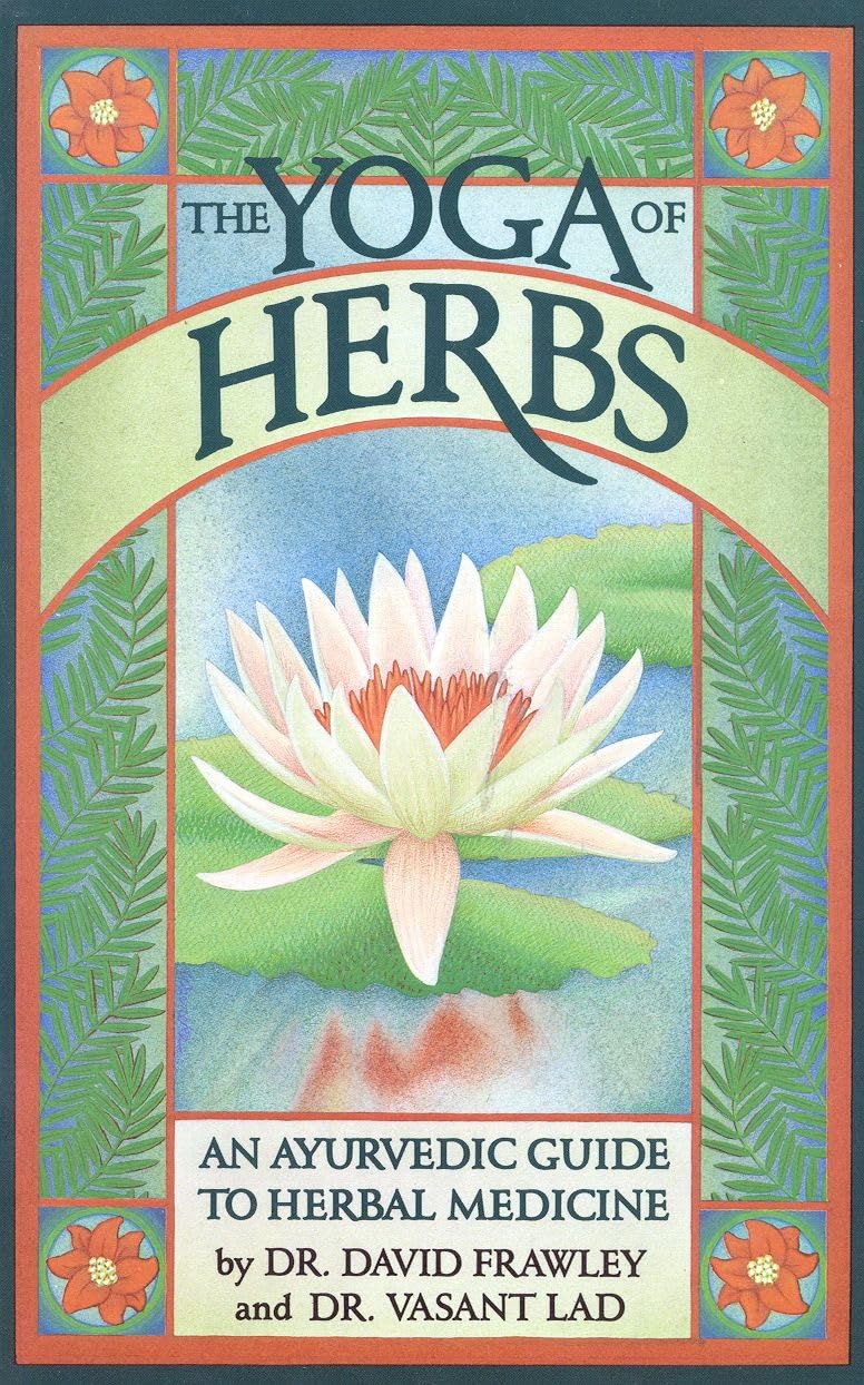 El Yoga de las Hierbas: Una Guía Ayurvédica de Medicina Herbal - görsel 1