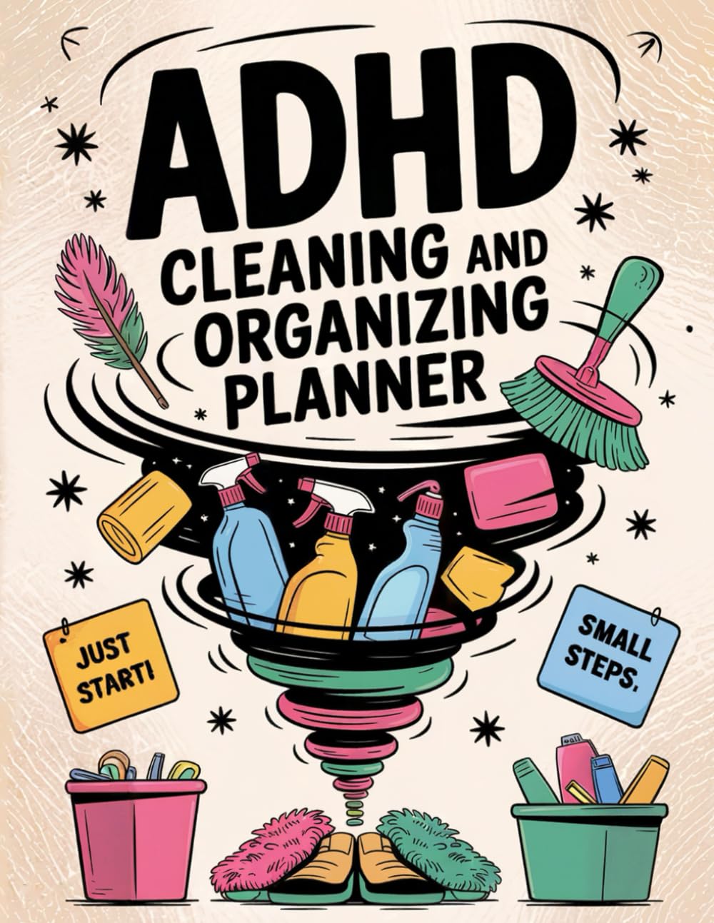 ADHD Cleaning and Organizing Planner: A Colorful ADHD Cleaning Workbook for Women – Guided Schedules, Home Organization Lists, Declutter Challenges & Cleaning Checklists for Every Space - görsel 1
