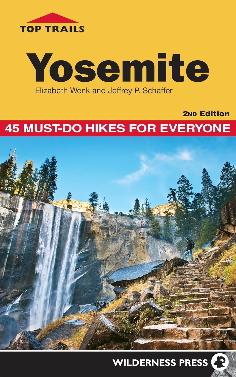 Top Trails: Yosemite: 45 rutas – Autores: Elizabeth Wenk y Jeffrey P. Schaffer – Image 1