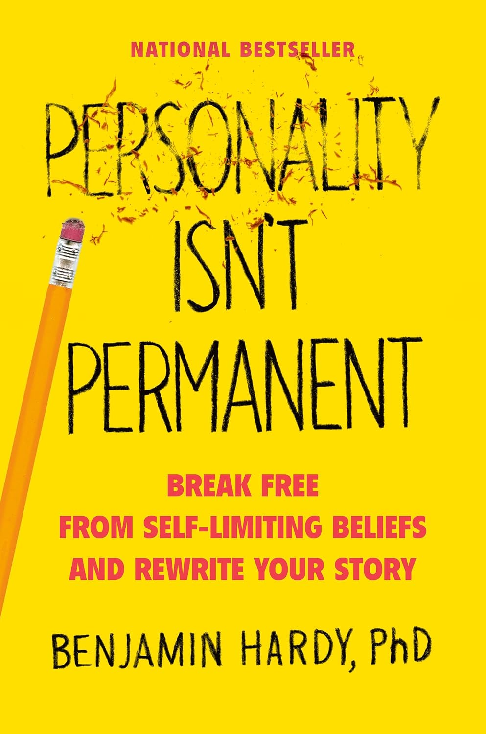 Personality Isn't Permanent: Break Free from Self-Limiting Beliefs and Rewrite Your Story