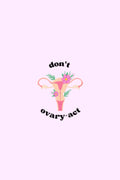 Diario Menstrual 'DON'T OVARY-ACT' de Just Sharon - Calendario indatado de 4 años para monitorizar el ciclo y síntomas PMS