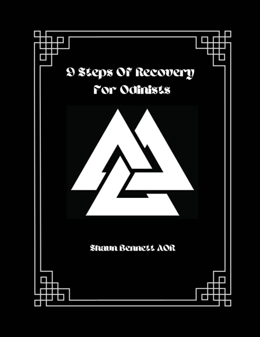 9 Steps Of Recovery For Odinists