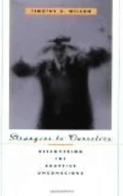 Strangers to Ourselves: Discovering the Adaptive Unconscious – Image 2