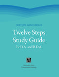 Debtors Anonymous Twelve Steps Study Guide for D.A. and B.D.A.: Recovery from Compulsive Debting