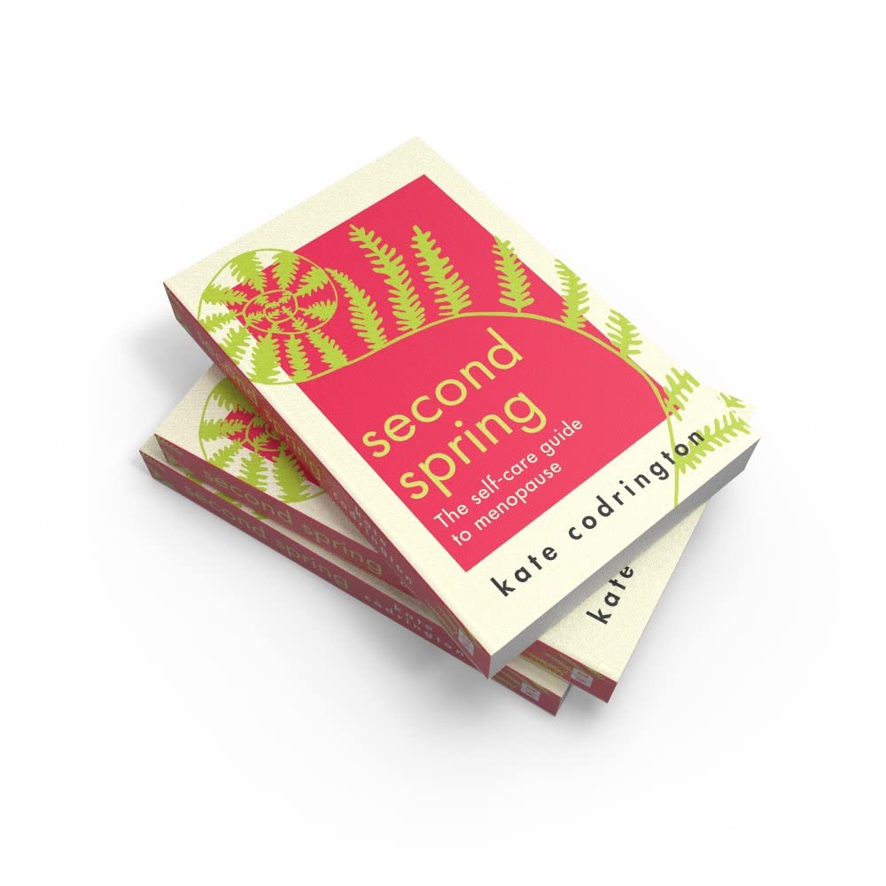 Second Spring: The Ultimate Self-Care Guide for Menopause