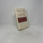 Why We Love: The Nature and Chemistry of Romantic Love