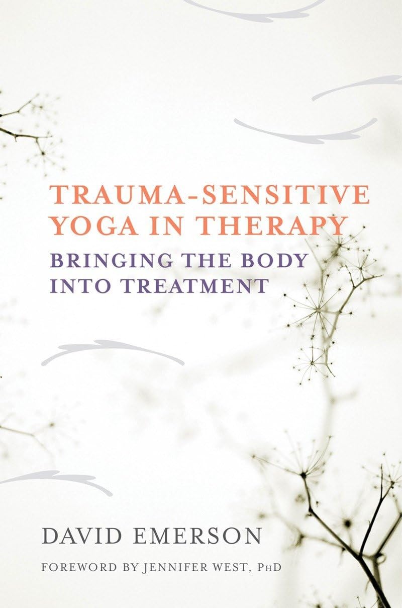 Yoga sensible al trauma en la terapia: Integrando el cuerpo en el tratamiento