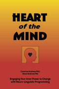 El Corazón de la Mente: Activando tu Poder Interior para Cambiar con Programación Neuro-Lingüística
