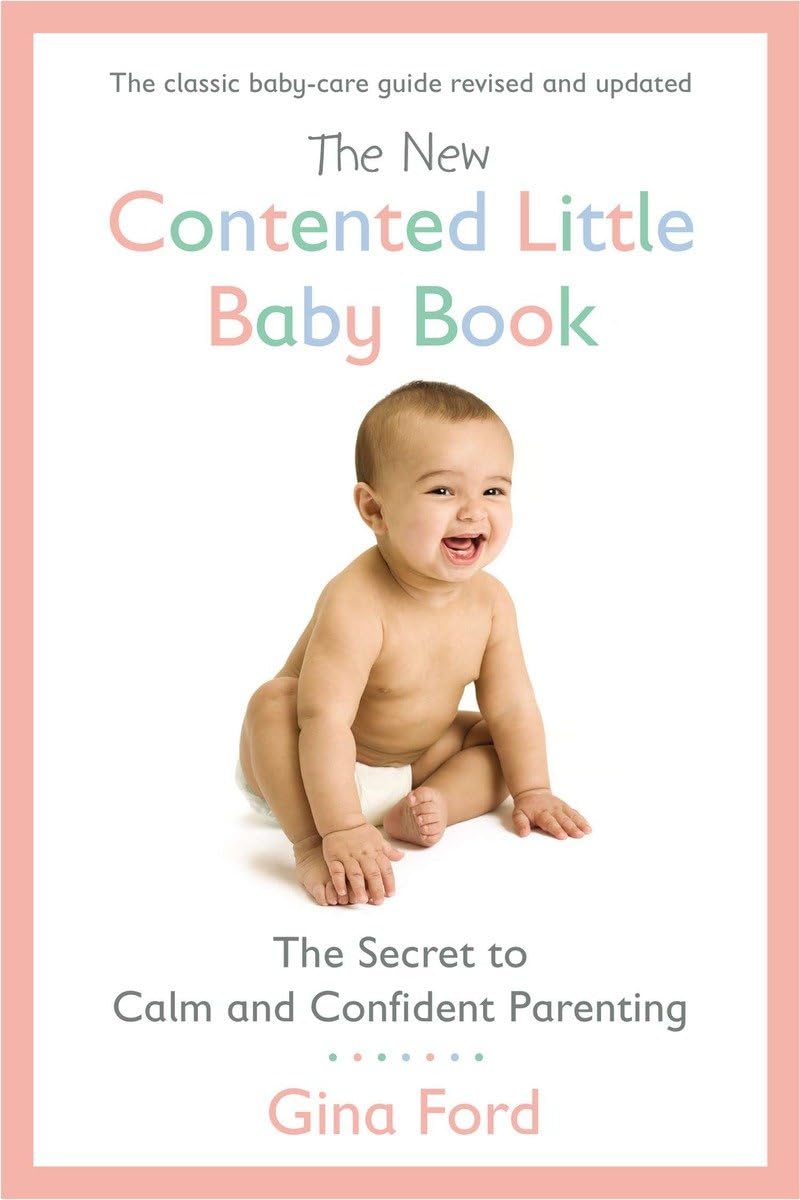 El nuevo pequeño libro del bebé satisfecho: El secreto para una crianza tranquila y segura