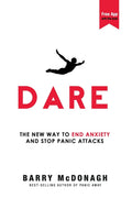 Dare: The new way to end anxiety and stop panic attacks