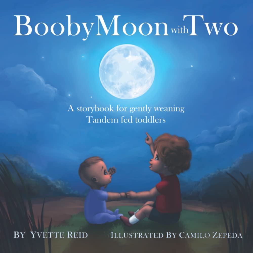 Booby Moon with Two: Un cuento para destetar suavemente a niños pequeños alimentados en tándem (Colección Booby Moon)