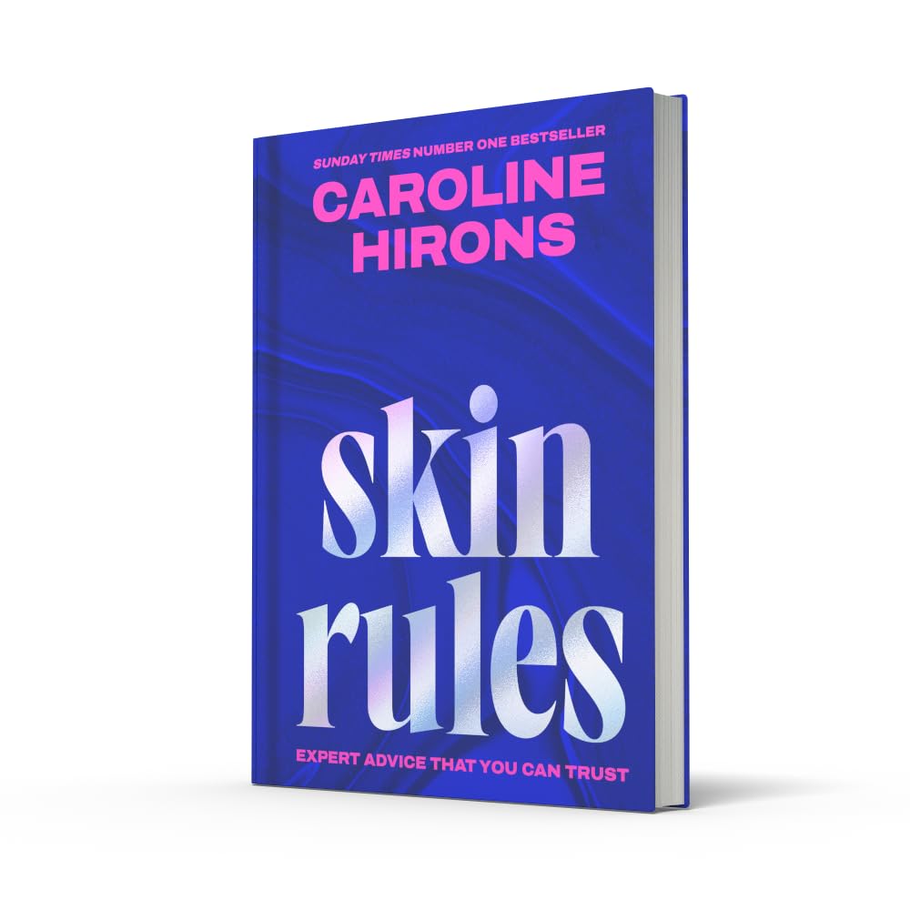 Skin Rules: La guía definitiva para una piel radiante – Caroline Hirons
