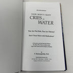 Los muchos clamores de su cuerpo por el agua: Usted no está enfermo, tiene sed