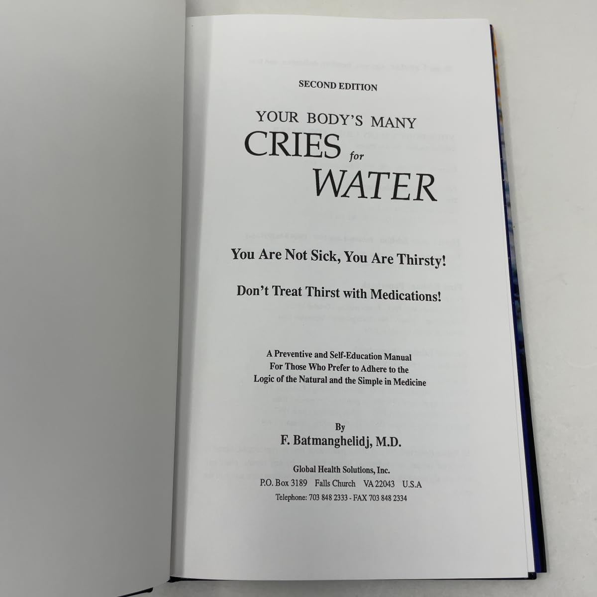 Los muchos clamores de su cuerpo por el agua: Usted no está enfermo, tiene sed