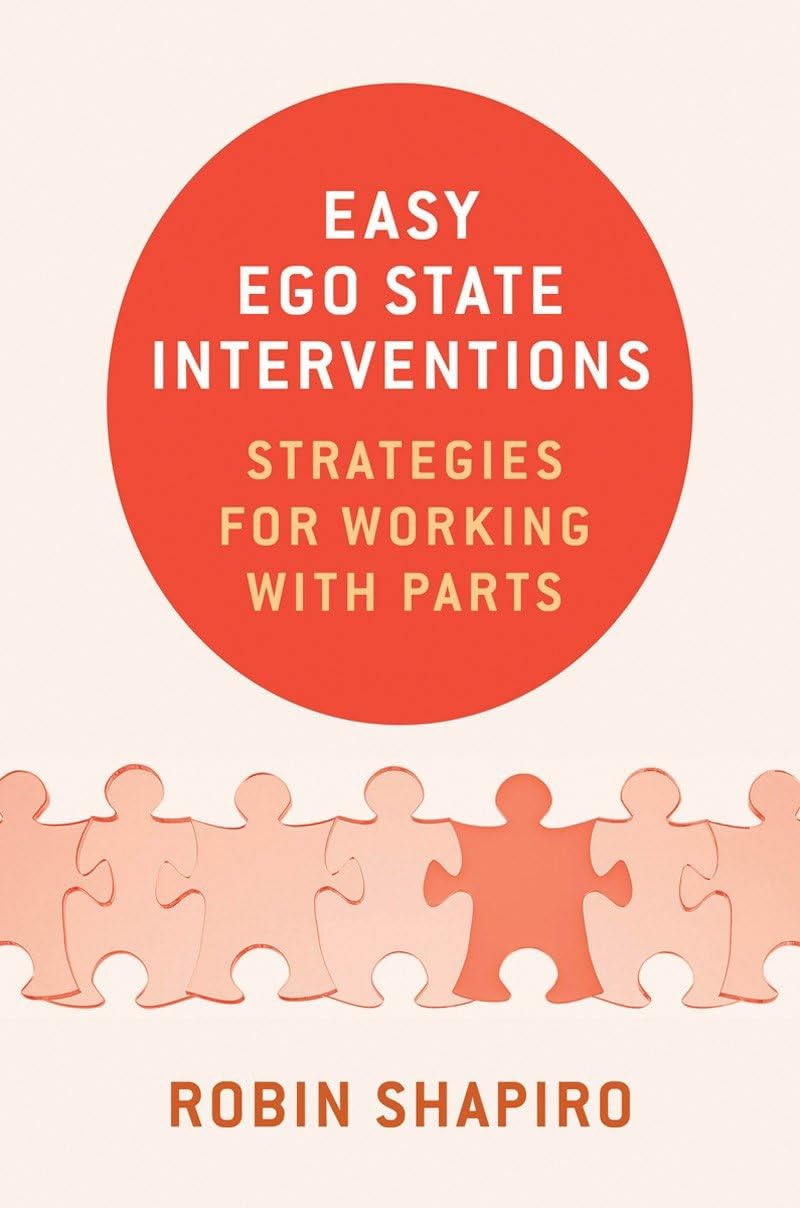 Intervenciones sencillas del estado del ego: Estrategias para trabajar con las partes