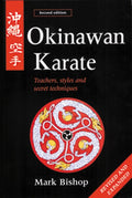 Karate okinawense: maestros, estilos y técnicas secretas