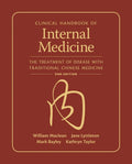 Clinical Handbook of Internal Medicine: The Treatment of Disease with Traditional Chinese Medicine