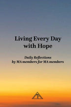 Living Every Day with Hope: Daily Reflections by MA Members for MA Members