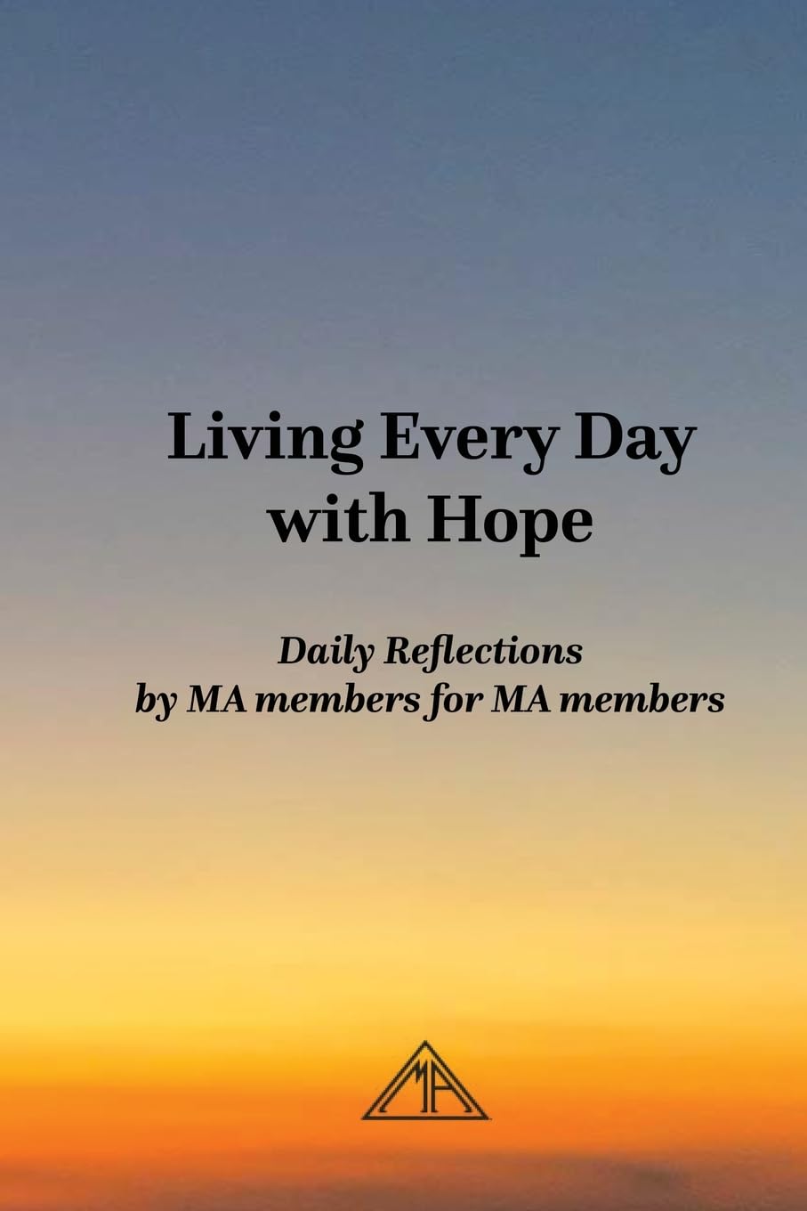 Living Every Day with Hope: Daily Reflections by MA Members for MA Members – Image 1