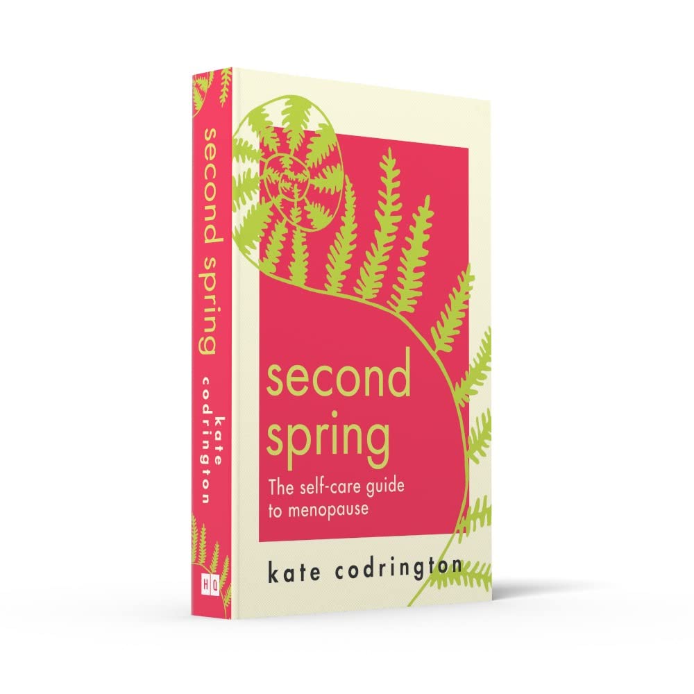 Second Spring: The Ultimate Self-Care Guide for Menopause