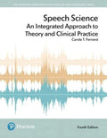 Speech Science: Un enfoque integrado para la teoría y la práctica clínica