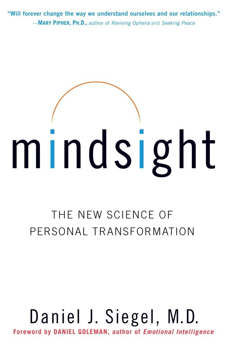 Mindsight: The New Science of Personal Transformation