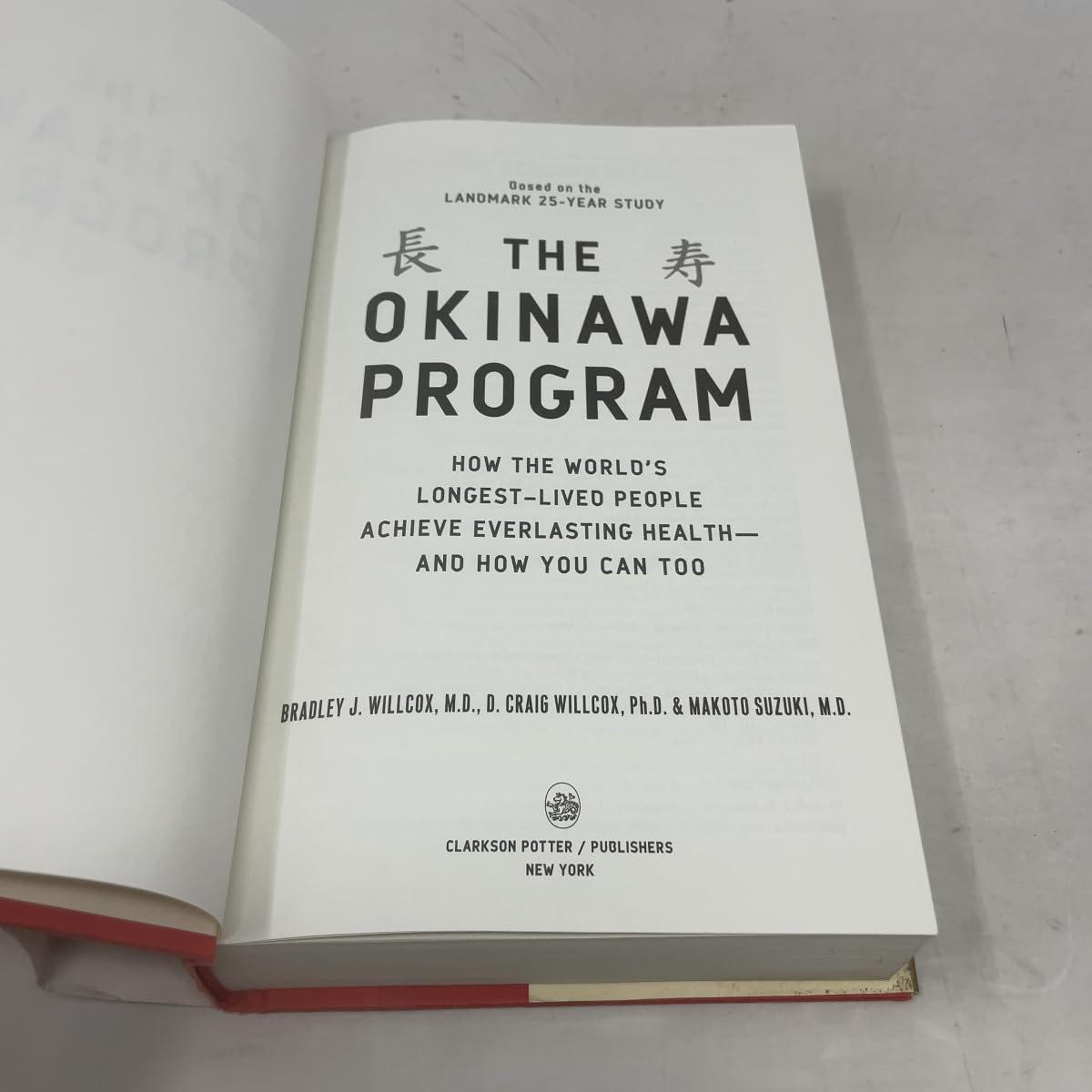 The Okinawa Program: How the world's longest-living people achieve everlasting health and how you can too