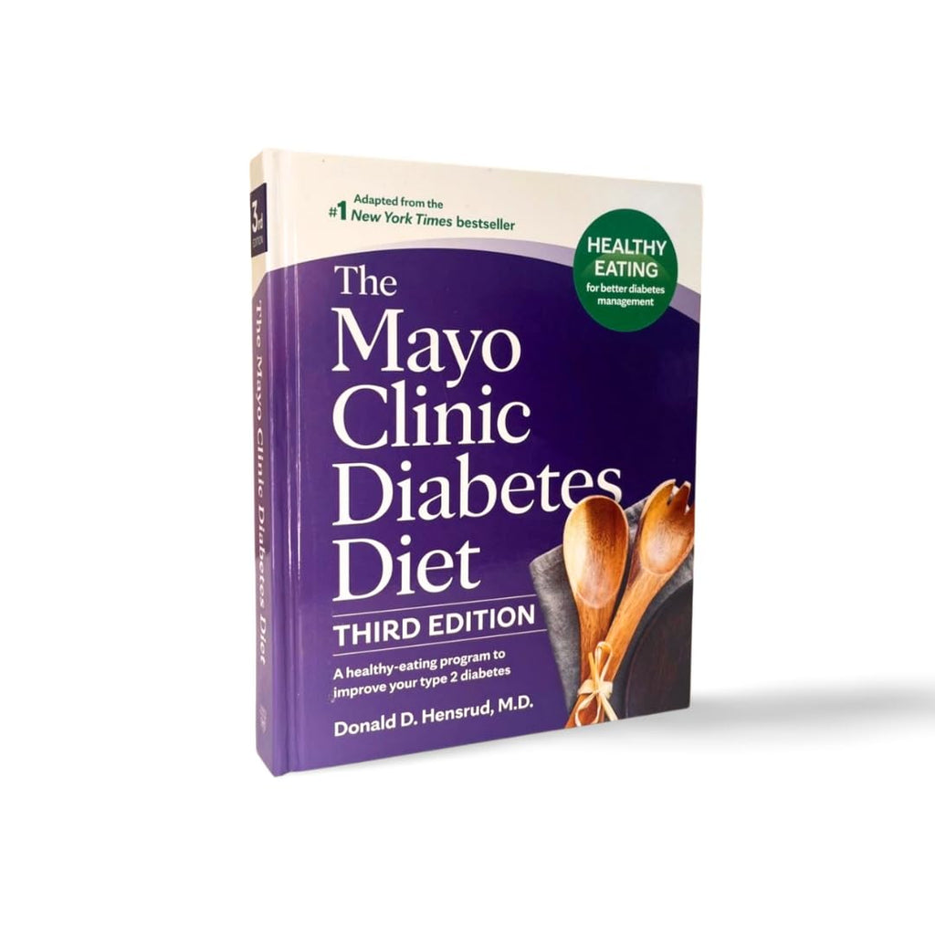 The Mayo Clinic Diabetes Diet, 3rd Edition: A Healthy Eating Program to Improve Your Type 2 Diabetes (Mayo Clinic Diet)
