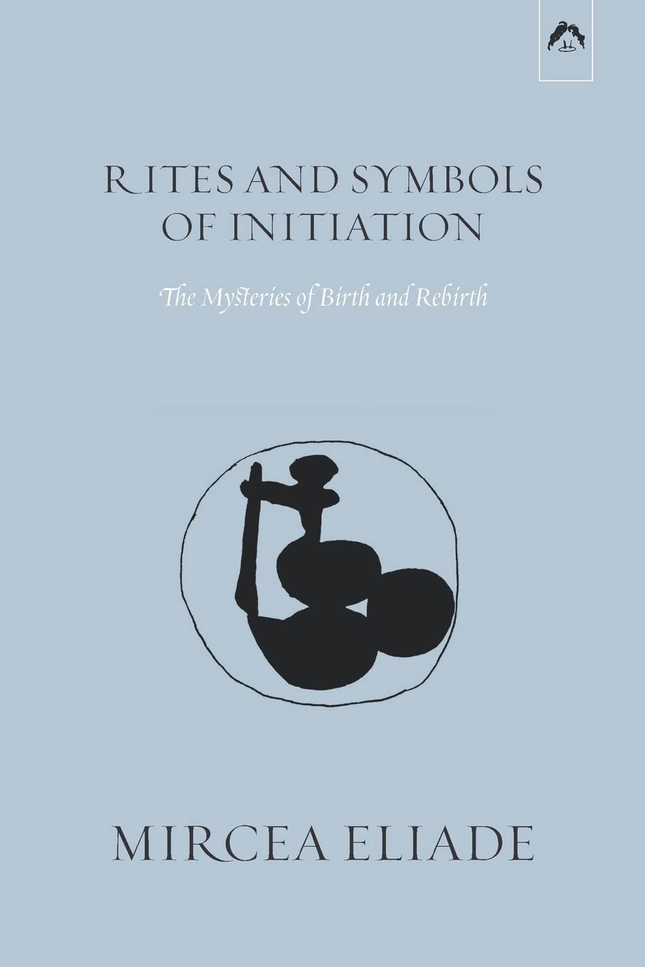 Rites and Symbols of Initiation: The Mysteries of Birth and Rebirth - görsel 1