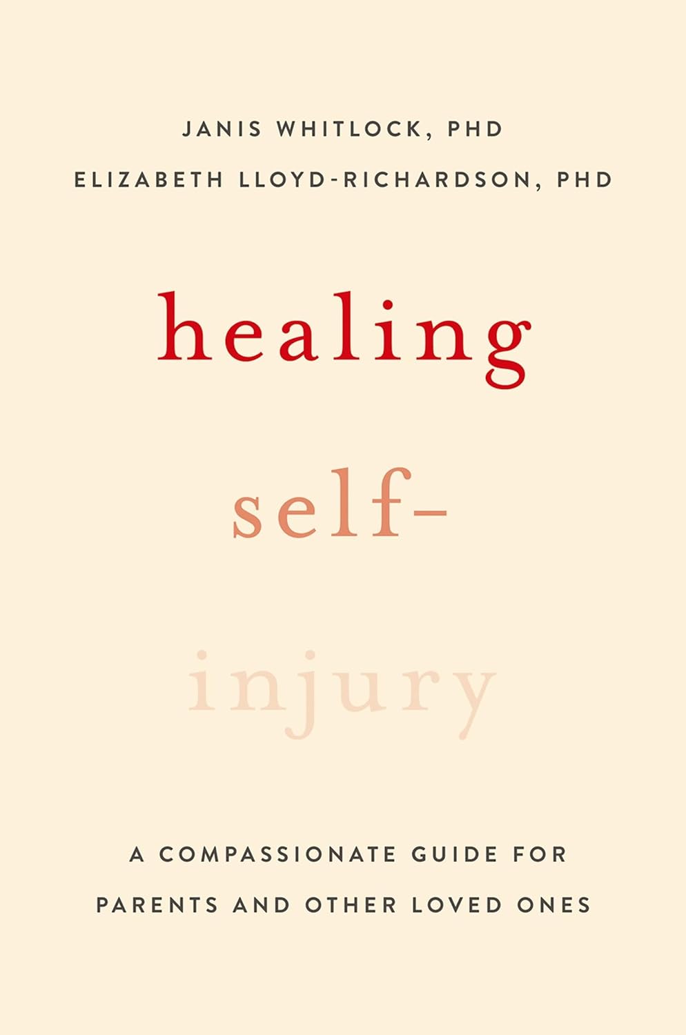 Healing Self-Injury: A Compassionate Guide for Parents and Other Loved Ones - görsel 1