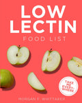 Low Lectin Food List: The World’s Most Comprehensive Low-Lectin Ingredient List - Take It Wherever You Go! (Food Heroes)