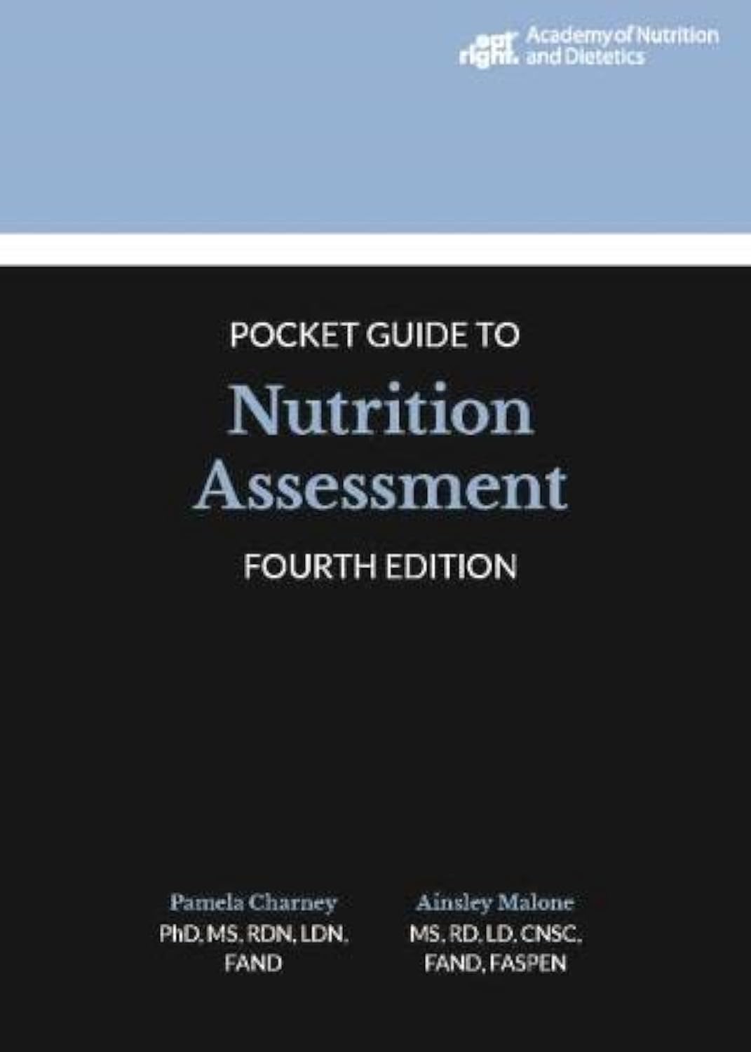 Guía de bolsillo para la evaluación nutricional de la Academy of Nutrition and Dietetics