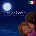 Luna de Leche (Edición Española Mexicana): Para que el destete sea una experiencia más alegre para todos (Colección Booby Moon)
