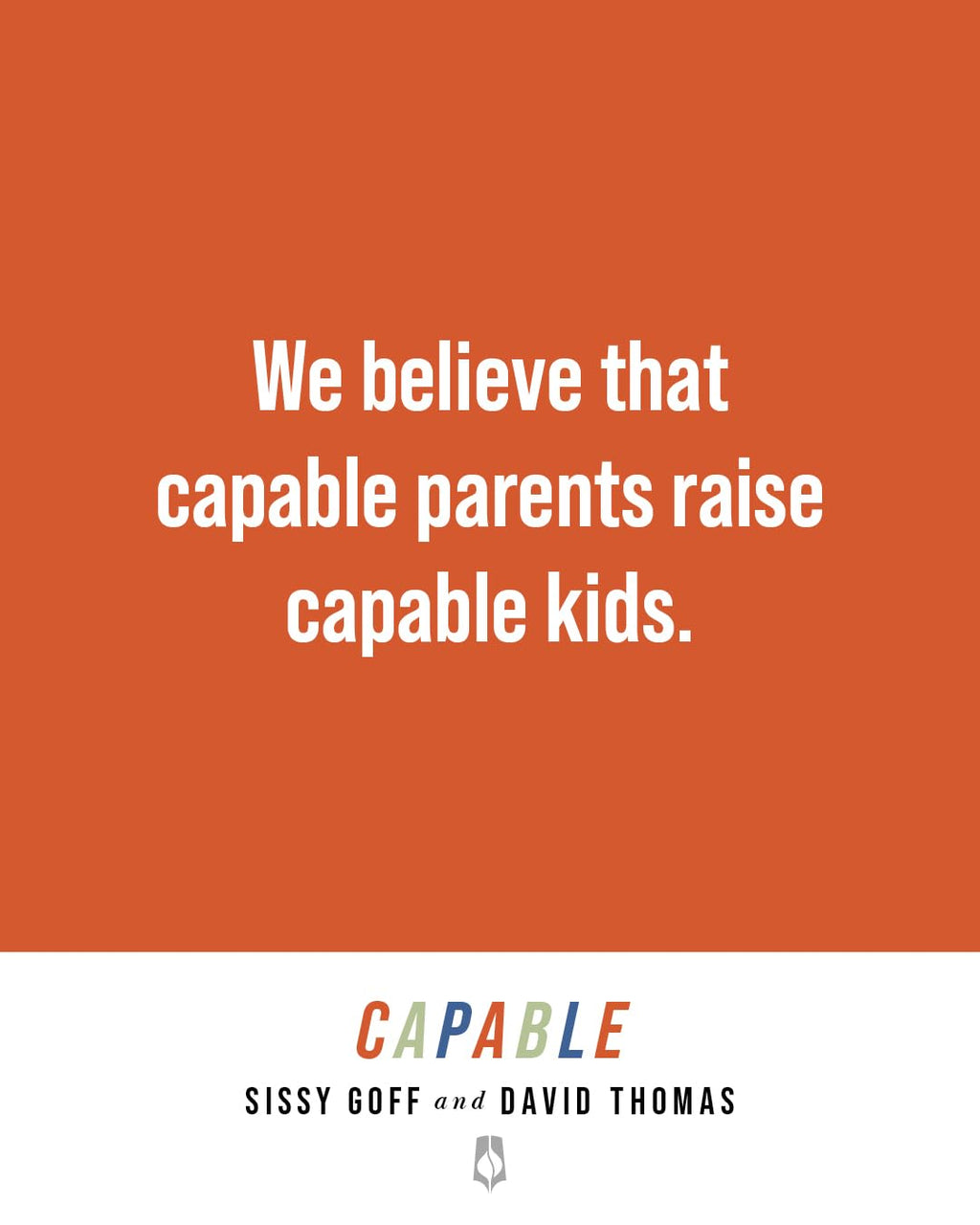 Capable: Cómo enseñar a tus hijos las fortalezas, habilidades y estrategias para construir resiliencia (Guía para padres en una generación ansiosa)