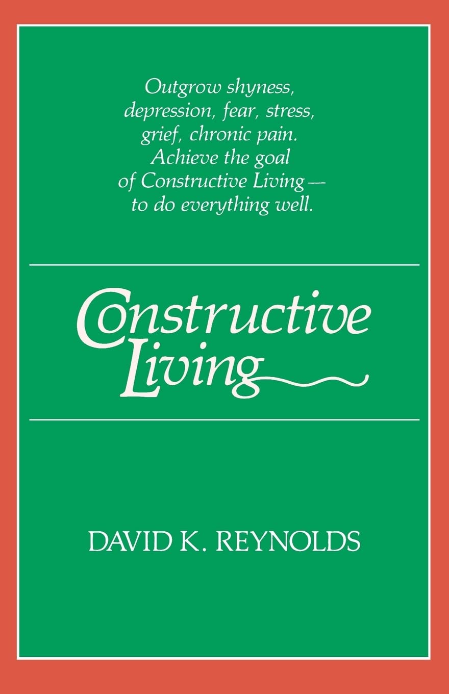 Vivir constructivamente (Libros Kolowalu (Tapa blanda)) - David K. Reynolds