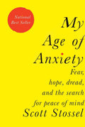 Mi era de la ansiedad: miedo, esperanza, pavor y la búsqueda de la paz mental