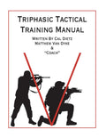 Triphasic Tactical Training Manual: Mastering Preparedness: A Scientific Approach to Structuring Training Systems for Tactical and First Responders