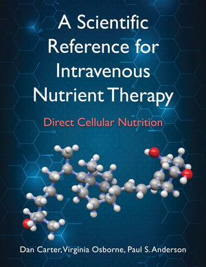 A Scientific Reference for Intravenous Nutrient Therapy: Direct Cellular Nutrition – Image 1