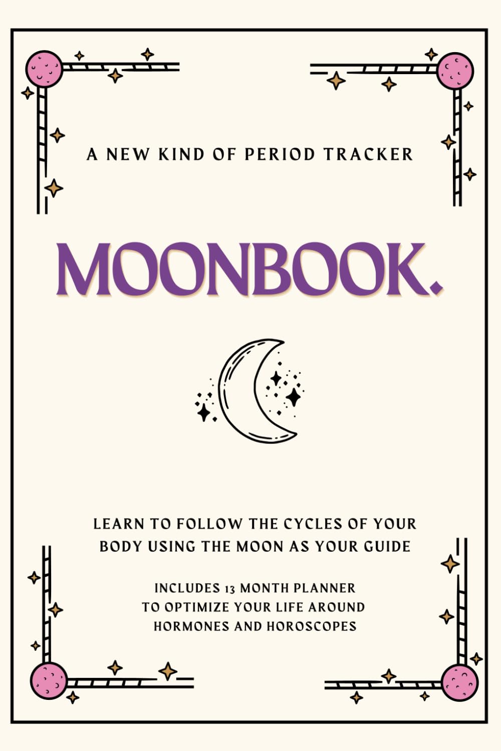 MOONBOOK: Hormones & Horoscopes - A New Kind of Period Tracker