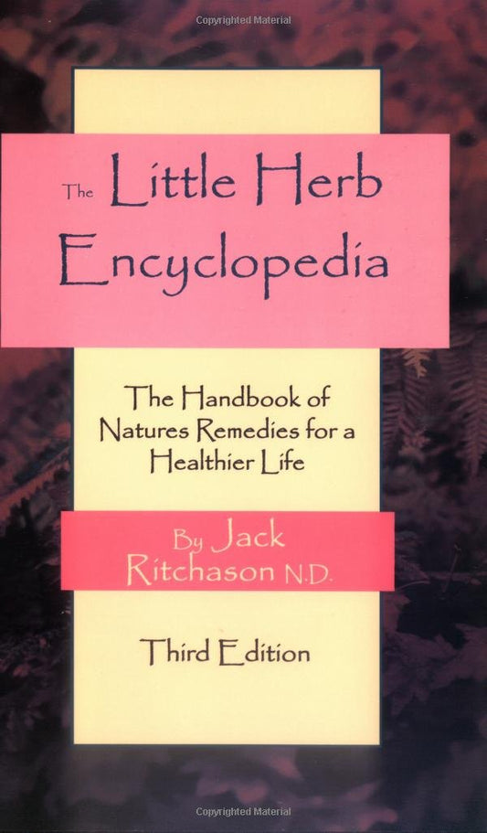 Pequeña enciclopedia de hierbas: El manual de los remedios de la naturaleza para una vida más sana