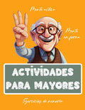 Libro de Actividades para Mayores | Ejercicios para Personas con Alzheimer y Demencia | Juegos de Memoria y Estimulación Mental (Spanish Edition)