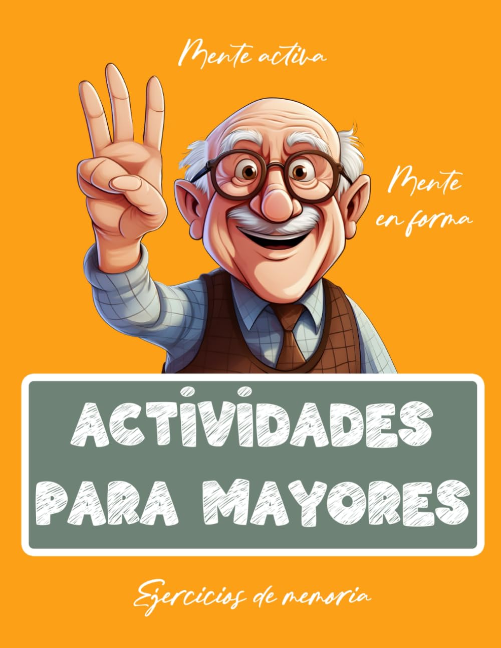 Libro de Actividades para Mayores | Ejercicios para Personas con Alzheimer y Demencia | Juegos de Memoria y Estimulación Mental (Spanish Edition)