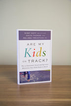 Are My Kids on Track?: The 12 Emotional, Social, and Spiritual Milestones Your Child Needs to Reach