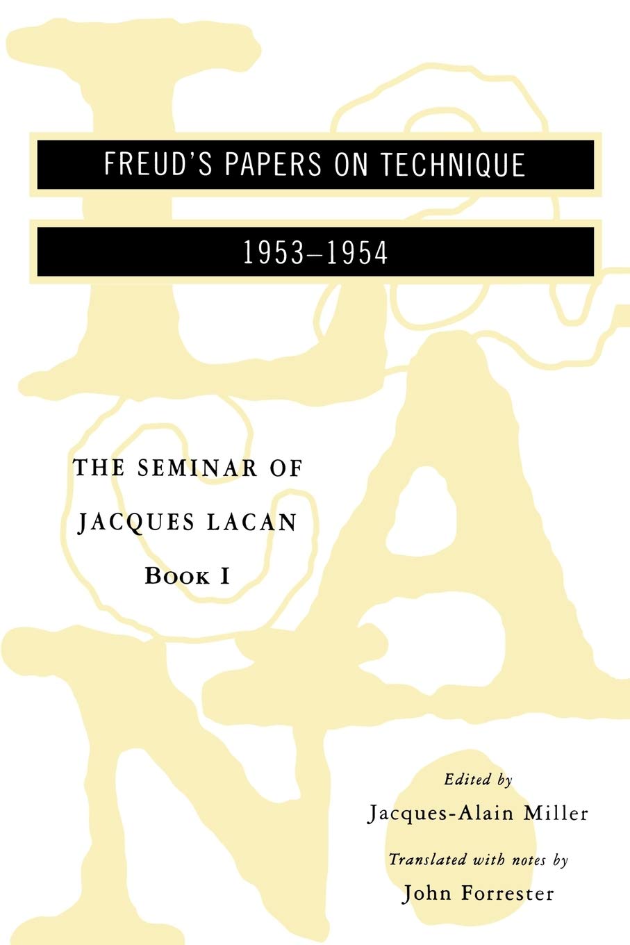 El Seminario de Jacques Lacan: Libro 1, Escritos técnicos de Freud, 1953-1954