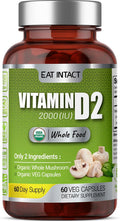 EAT INTACT Vitamina D Orgánica Vegana de Alimento Integral (D2), 2000 UI (50 mcg), Apoyo Óseo e Inmune, Champiñón Entero Expuesto a UV, 2 Ingredientes, Sin Aditivos ni Rellenos, Probado por Terceros, Suministro para 60 Días