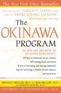 El programa Okinawa: cómo las personas más longevas del mundo logran una salud eterna... y cómo tú también puedes lograrlo