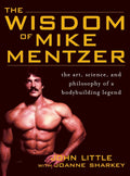 La sabiduría de Mike Mentzer